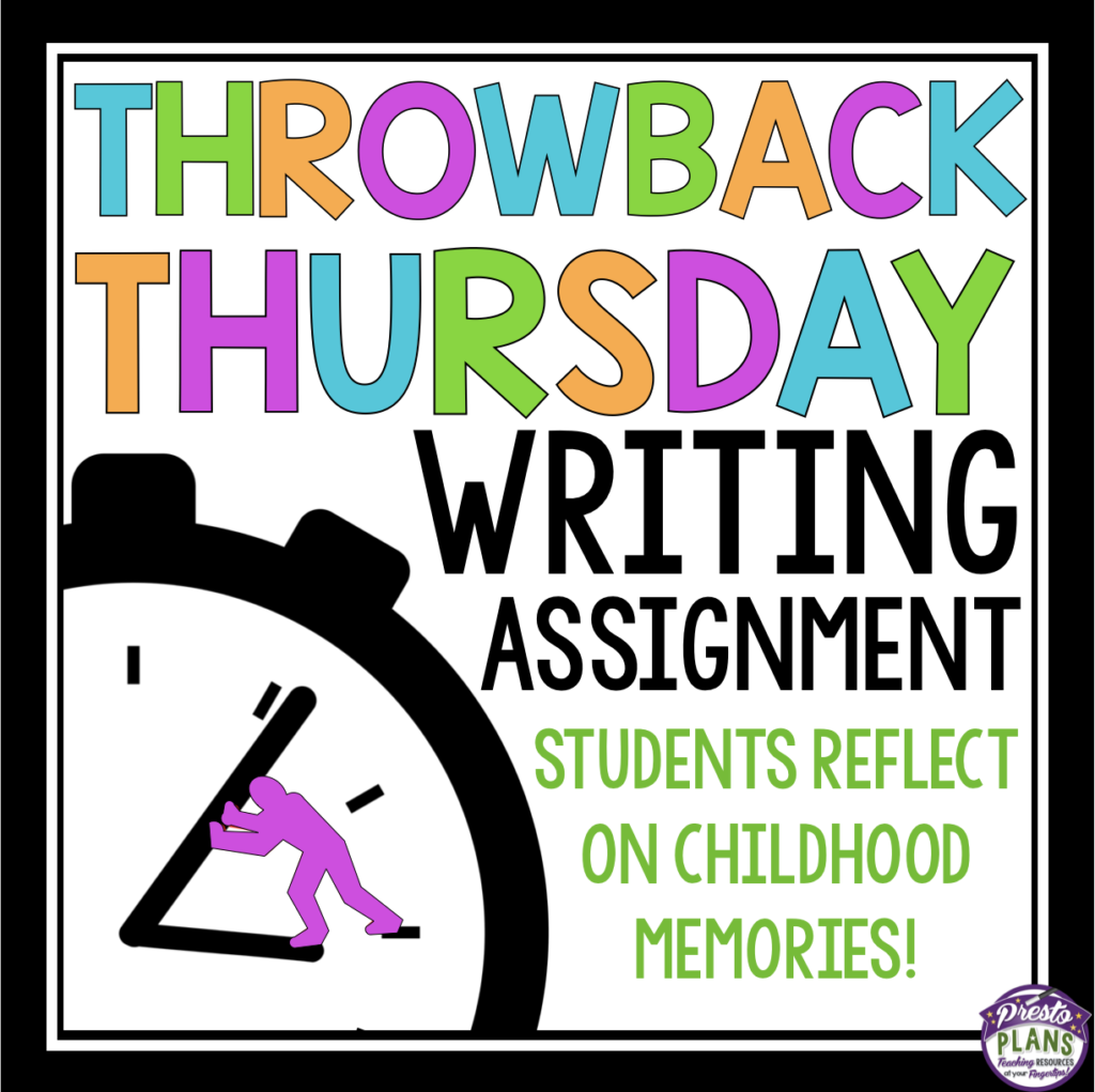 THROWBACK THURSDAY WRITING ASSIGNMENT